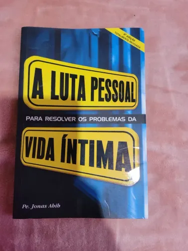 Livro a luta pessoal para resolver os problemas da vida íntima