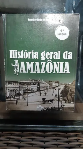 História Geral da Amazonia(semi-novo com pelicula de plastico).