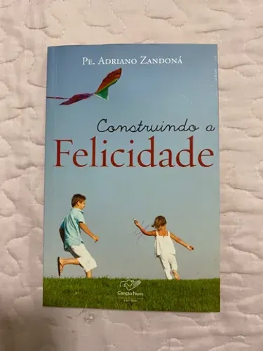 Construindo a felicidade 