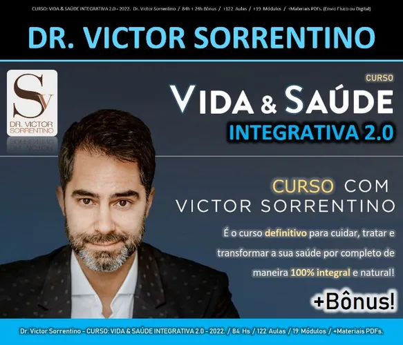 Victor Sorrentino Curso Vida e Saúde Integrativa 2.0 2022 Completo