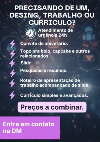Precisando de um, Desing, trabalho ou curriculo?