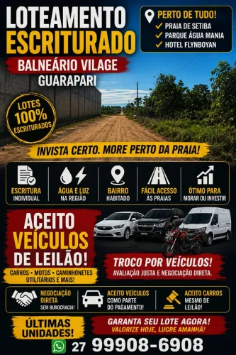 LOTEAMENTO ESCRITURADO EM GUARAPARI - BALNEÁRIO, TROCO POR VEÍCULOS MESMO DE LEILÃO!
