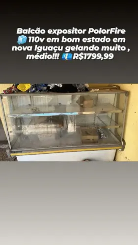 Balcão Expositor Gelado e Estufa grande 110v ambas!!!