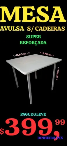 MESA AVULSA, SUPER REFORÇADA, LEIAM: