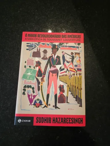 O Maior Revolucionário das Américas, Toussaint Louverture