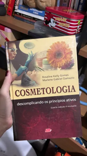 Livro cosmetologia descomplicando os principios ativos