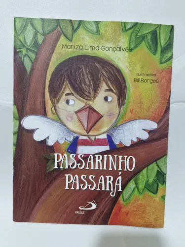 Passarinho Passará - Livro Infantil