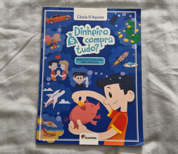 Livro Dinheiro Compra Tudo? Educação Financeira Infantil