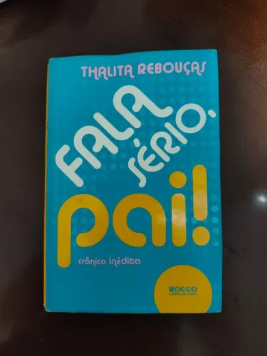 Livro "Fala Sério, Pai!" de Thalita Rebouças