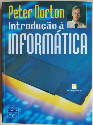 Livro Peter Norton Introdução à Informática, Pearson 