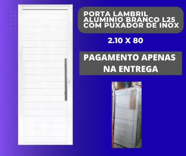 porta Lambril Aluminio Branco 2.10x80 com puxador de inox-pagamento na entrega