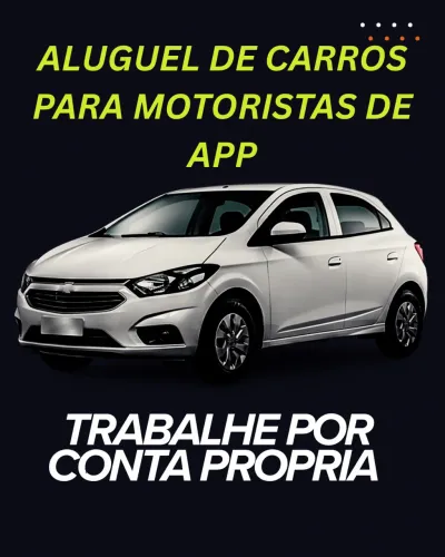 ALUGUEL DE VEÍCULO PARA MOTORISTA DE APP