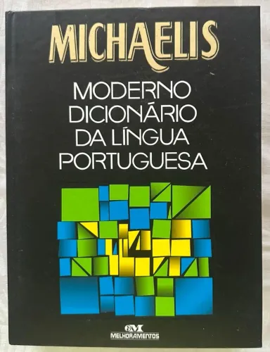 Michaelis Moderno Dicionário Da Língua Portuguesa: Moderno Dicionario Da Lingua Portuguesa
