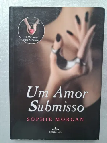 livro Um Amor Submisso - Sophie Morgan - Editora Fontanar