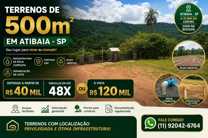 Lote de 500m² em Atibaia - SP! Pronto para Construir! Parcele em até 48x