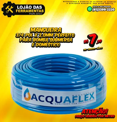 Mangueira 3/4 Pol x 2,0mm Perfeitos para Bomba Submersa e Doméstico