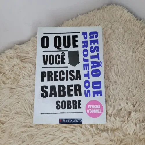 Livro - O que você precisa saber sobre gestão de projetos