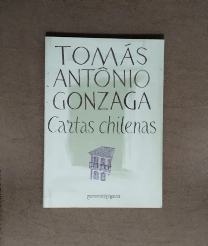 Cartas chilenas - Tomás Antônio Gonzaga