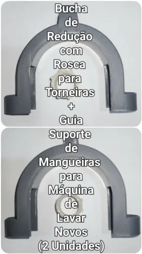 Bucha Redução de Rosca e Suporte de Mangueiras para Máquinas de Lavar