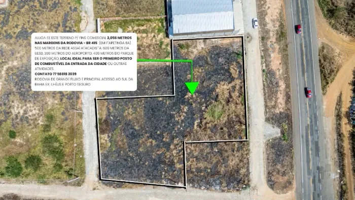 ALUGA-SE TERRENO P FINS COMERCIAIS 2.080 METROS NAS MARGENS DA RODOVIA BR 415 ITAPETINGA B