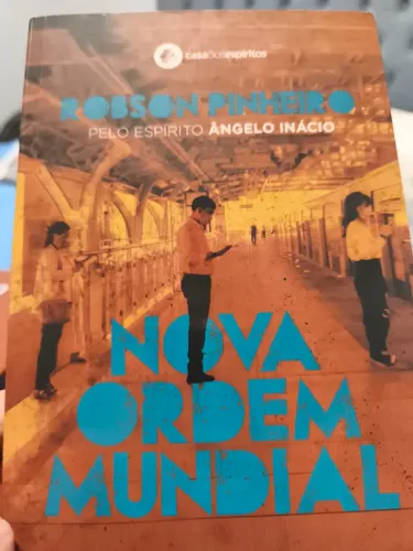 Livro do Robson Pinheiro: Nova Ordem Mundial 