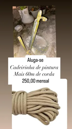 Aluga se cadeirinha de pintura com corda no máximo 60M.