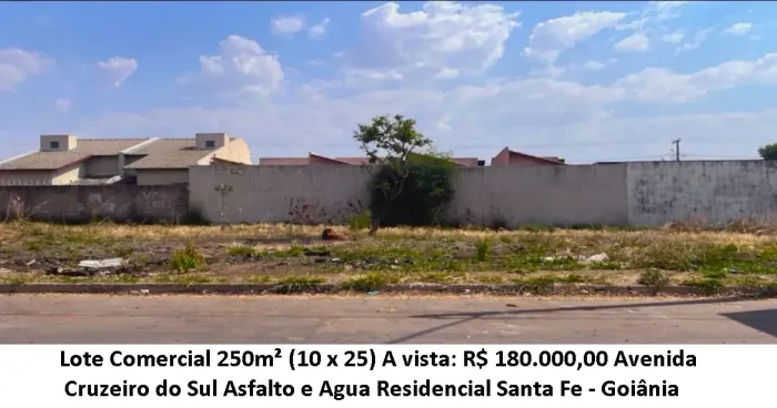 Leia a descrição: Lote Comercial 250m² (Avenida Cruzeiro do Sul) Residencial Santa Fe