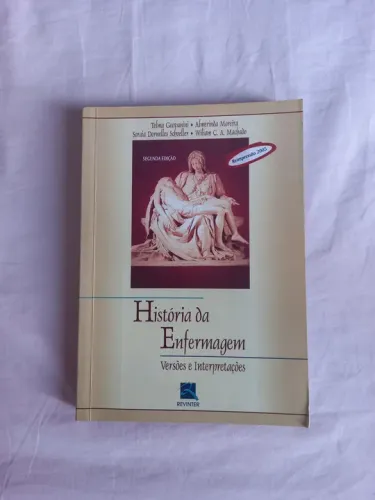 História da Enfermagem - Versões e Interpretações