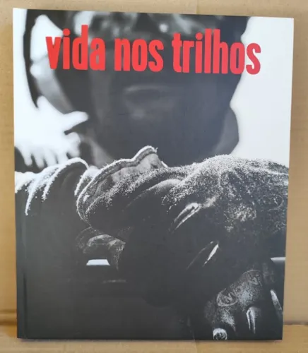 Livro: Vida nos Trilhos - Um Retrato de Família