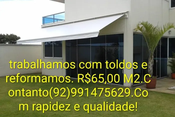 Trabalhamos com toldos e reformamos.R$65,00 M2.  Contato *
