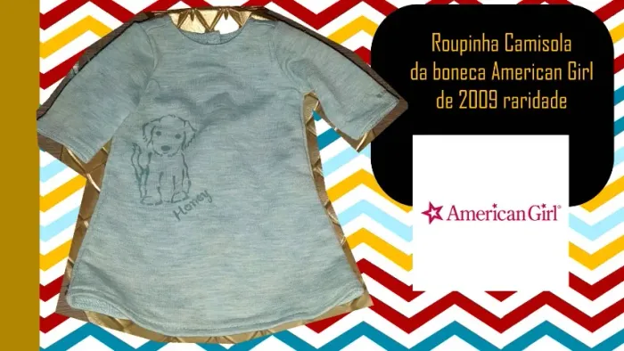 Roupinha Camisola da boneca American Girl de 2009 raridade