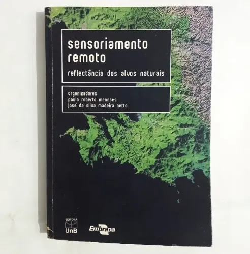 Livro Sensoriamento Remoto Reflectancia Dos Alvos Naturais - UnB / Embrapa