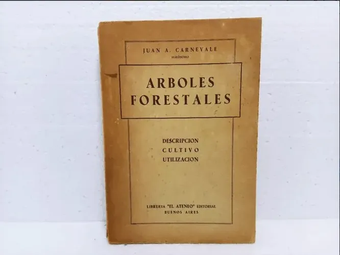 Livro Arboles Forestales, Juan A. Carnevale / 1945 2ª Edición