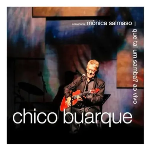 CD duplo Chico Buarque Que Tal Um Samba ? Ao Vivo