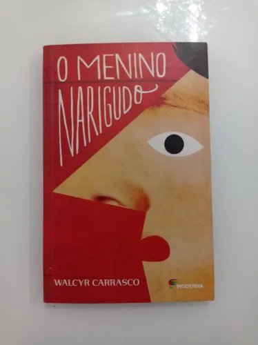 O Menino Narigudo - Livro Infantil