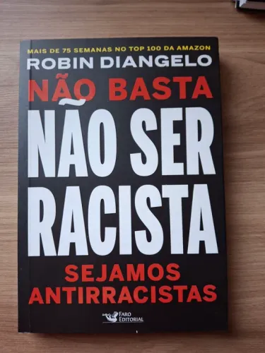 Livro Não Basta Não Ser Racista - Robin Diangelo