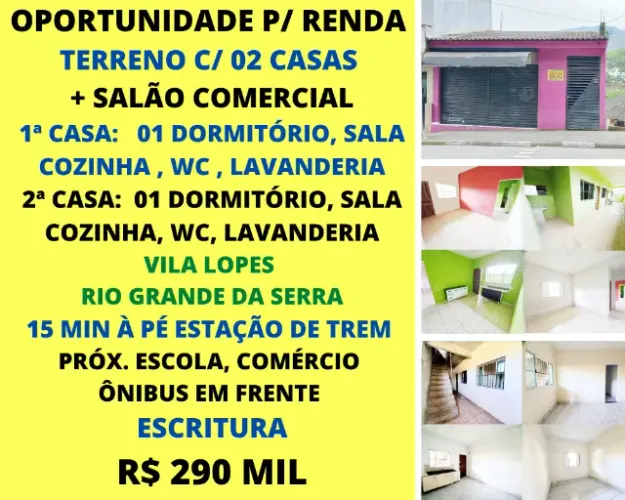 Terreno c/ 02 Casas + Salão Comercial p/ Renda Vila Lopes Rio Grande da Serra Escritura
