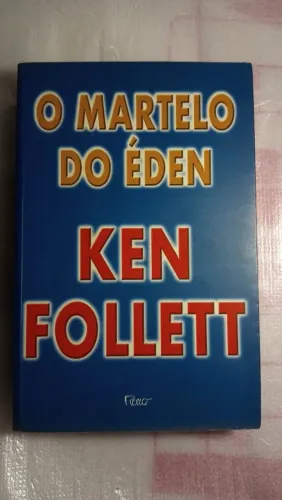 Livro: O martelo do Éden - Ken Follett (1999)