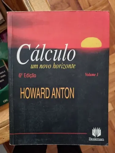 Cálculo: um Novo Horizonte - Volume 1 - 6ª Edição