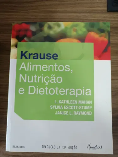 Livro Nutrição: Krause Alimentos, Nutrição e Dietoterapia 13° Edição