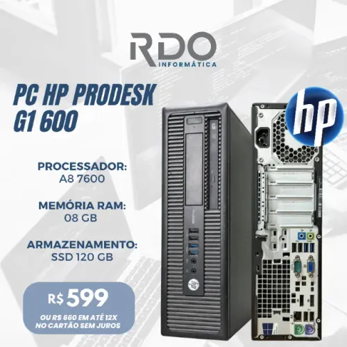 PC HP ProDesk 600 G1 A8 7600 8GB SSD 120GB - Computador barato para comércio / PDV 