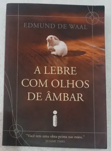 a lebre com olhos de âmbar - Edmund de Waal