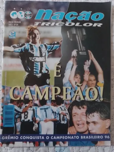 Nação Tricolor - Grêmio Campeão Brasileiro 96 + Nação Tricolor 96 + Nação Tricolor 97