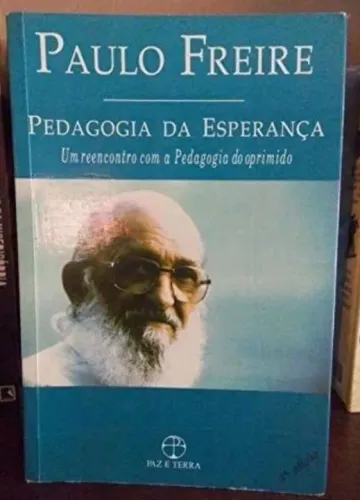 Pedagogia da Esperança - Paulo Freire