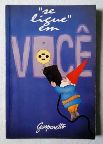 Se ligue em você