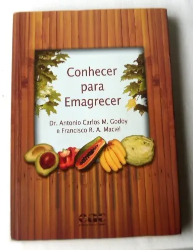 Livro - Conhecer Para Emagrecer - Dr. Antonio Carlos Godoy