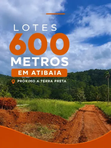 LOTES COM 600 METROS A VENDA EM ATIBAIA - SP