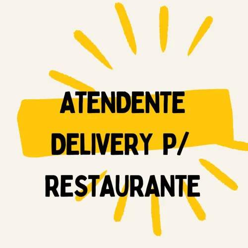 Atendente Delivery p Restaurante 