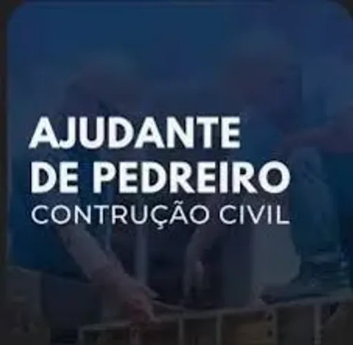Sou ajudante de obra e geral