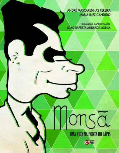 André M. Pereira; Maria I. Candido - Monsã: Uma Vida na Ponta do Lápis